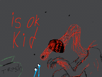 I just draw some creepy thing