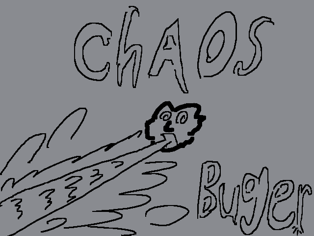 CHAOS BUGER