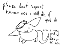 send me yr oc and i MIGHt draw it. i might. 50/50.