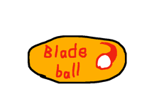 Blade ball!