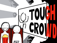 Tough crowd (contest entry)