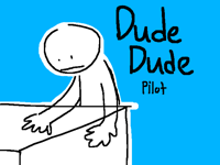 Dude dude (pilot)