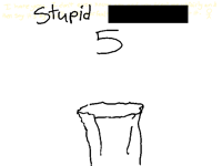 Stupid ———— 5