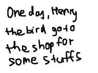 Henry the bird 1