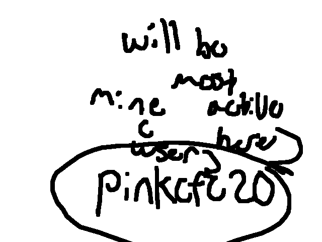 Will be most active on minecraft😎