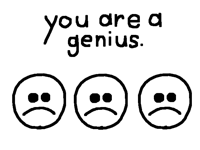 You are a genius