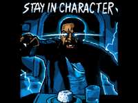 STAY IN CHARACTER