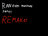 Рандомное безумие 1 серия (ремейк!)