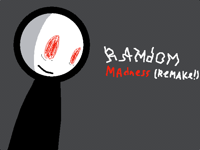 Рандомное безумие 2 часть (ремейк,опять?!)