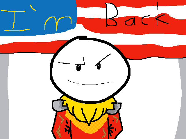 I’m. Back GUYS!!!!