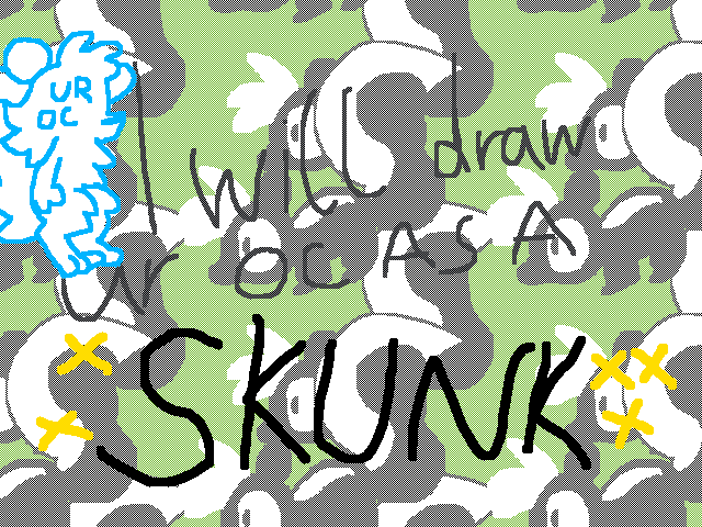 I will draw ur oc as oc ✨skunk✨