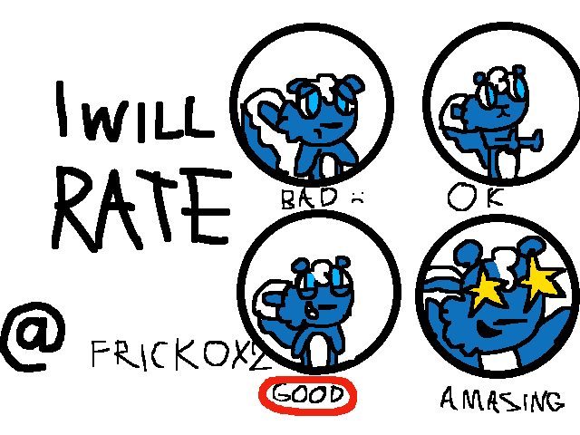 I will rate @frickox2 (closed)