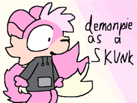 @demonpie as a SKUNK 🦨