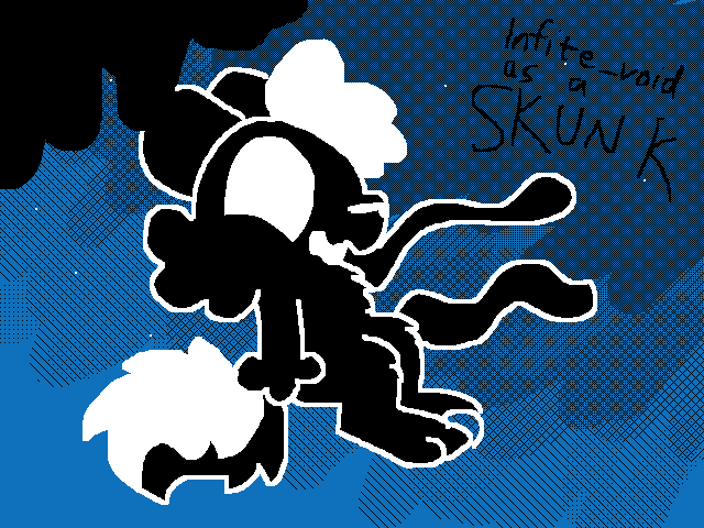 @infite_void as a SKUNK