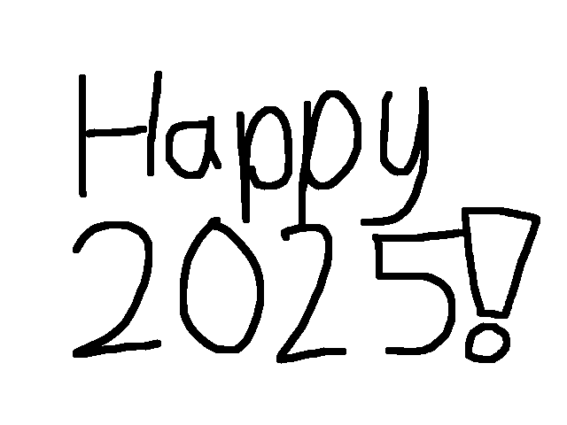 It’s 2025! :D