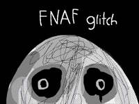 FNAF glitch