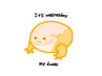 It’s Wednesday my dudes