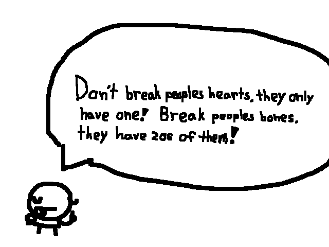 Valuable life lesson >:)