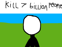 kill 7 billion people