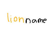 What happened there is all lion on name