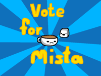 Vote for @Mista!