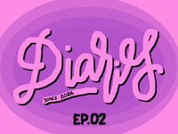 [EP02] DIARIES: 14/02/26