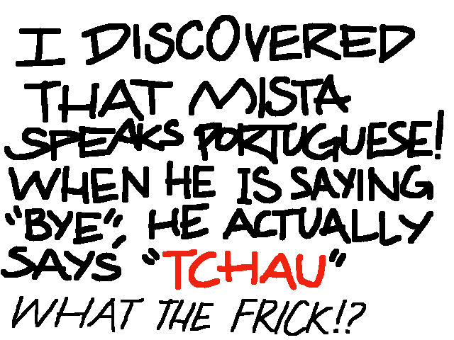 Mista speaks Portuguese???