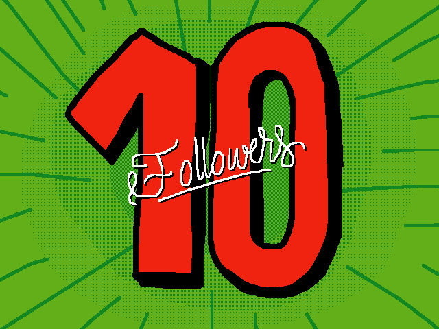 THANKS FOR 10 FOLLOWERS