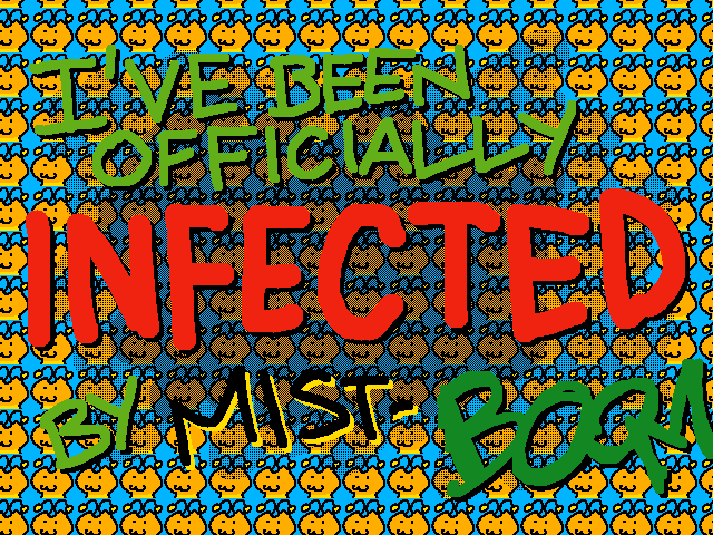 Infected by Mista