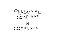 Personal complaint in comments
