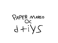 PAPER MARIO OC DTIYS