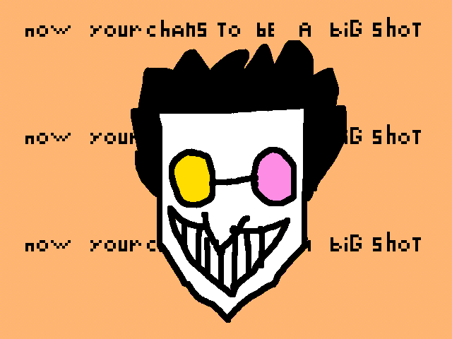 now your chance to be a [big shot]