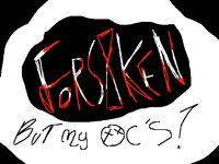 Forsaken but my oc’s