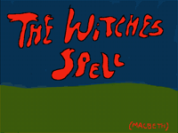 The witches spell (Macbeth)