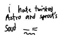 I hate those twisteds sounds