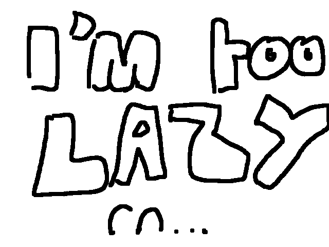 Lazy