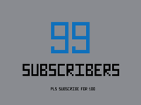 99 Subscribers