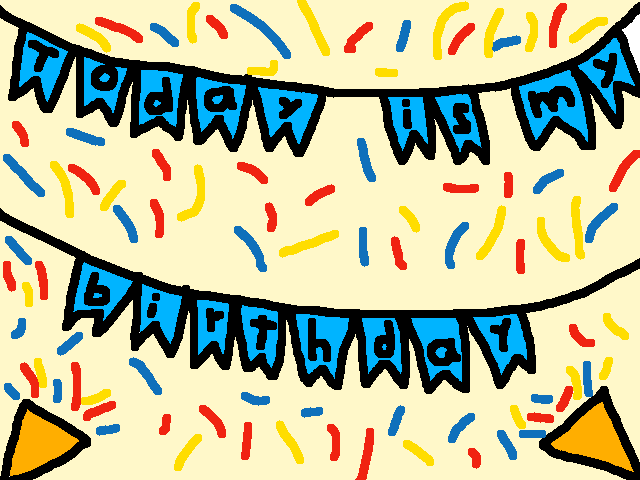 Today is my birthday