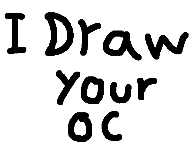 I Draw your oc