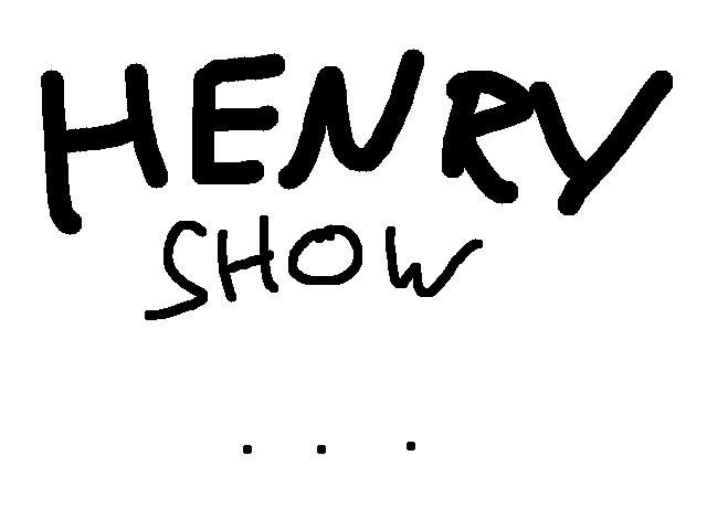 Henry Show E8 S1 …