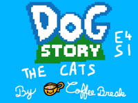 Dog Story E4 S1 The Cats