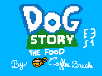 Dog Story E3 S1 The Food