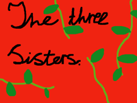The three sisters.