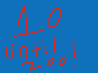 10 UNTIL 200
