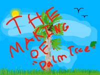 The making of “Palm Tree 🌴 “