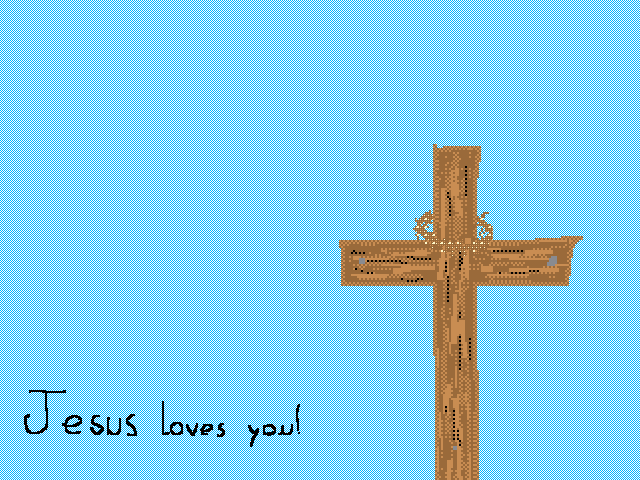 Jesus loves you!