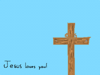 Jesus loves you!