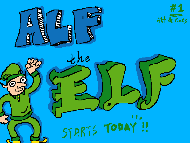 Alf the Elf   #1: cats