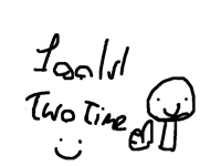 Got two time mastery + I’m alive