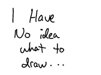 Pls give me ideas to draw!